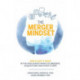 The Merger Mindset: How to Get It Right in the High-Stakes World of Mergers, Acquisitions, and Divestitures
