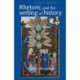 Rhetoric and the Writing of History, 400–1500
