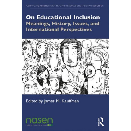 On Educational Inclusion: Meanings, History, Issues and International Perspectives