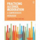Practicing Alcohol Moderation: A Comprehensive Workbook