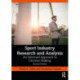 Sport Industry Research and Analysis: An Informed Approach to Decision Making