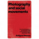 Photography and Social Movements: From the Globalisation of the Movement (1968) to the Movement Against Globalisation (2001)
