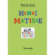 Meet the Artist Henri Matisse: Henri Matisse