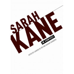 Sarah Kane in Context: Essays