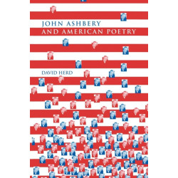 John Ashbery and American Poetry