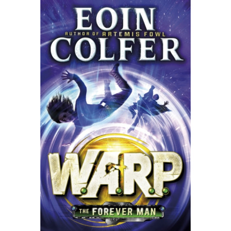 The Forever Man (W.A.R.P. Book 3)