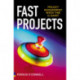 Fast Projects: Project Management When Time is Short