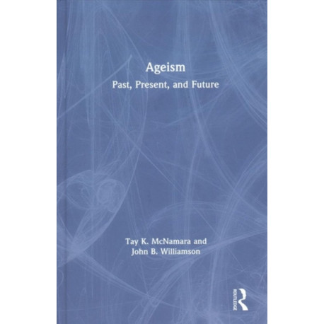 Ageism: Past, Present, and Future