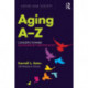 Aging A-Z: Concepts Toward Emancipatory Gerontology