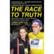The Race to Truth: Blowing the whistle on Lance Armstrong and cycling's doping culture