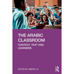 The Arabic Classroom: Context, Text and Learners