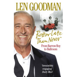 Better Late Than Never: From Barrow Boy to Ballroom