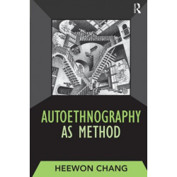 Autoethnography as Method