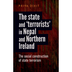 The State and ‘Terrorists’ in Nepal and Northern Ireland: The Social Construction of State Terrorism
