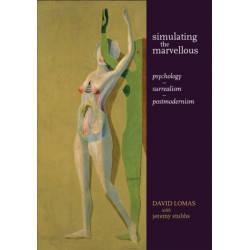 Simulating the Marvellous: Psychology - Surrealism - Postmodernism
