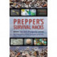 Prepper's Survival Hacks: 50 DIY Projects for Lifesaving Gear, Gadgets and Kits