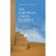 The European Union in Africa: Incoherent Policies, Asymmetrical Partnership, Declining Relevance?