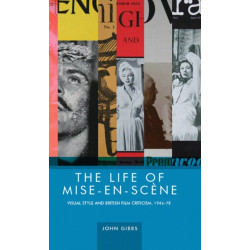 The Life of Mise-En-SceNe: Visual Style and British Film Criticism, 1946–78