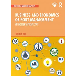 Business and Economics of Port Management: An Insider’s Perspective
