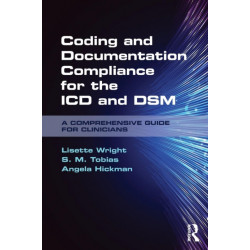Coding and Documentation Compliance for the ICD and DSM: A Comprehensive Guide for Clinicians