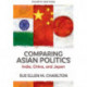 Comparing Asian Politics: India, China, and Japan