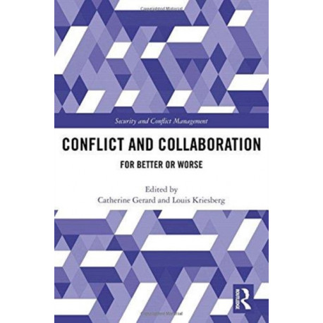 Conflict and Collaboration: For Better or Worse