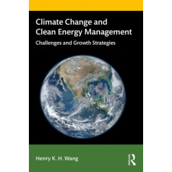 Climate Change and Clean Energy Management: Challenges and Growth Strategies