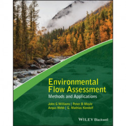 Environmental Flow Assessment: Methods and Applications