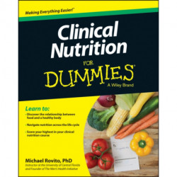 Clinical Nutrition For Dummies