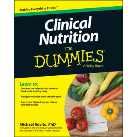 Clinical Nutrition For Dummies