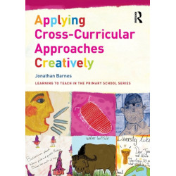 Applying Cross-Curricular Approaches Creatively