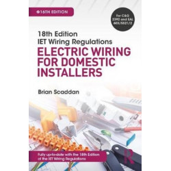 IET Wiring Regulations: Electric Wiring for Domestic Installers