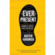 Ever Present: Running to Survive, Thrive and Believe