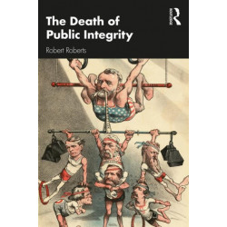 The Death of Public Integrity