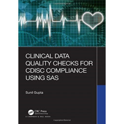 Clinical Data Quality Checks for CDISC Compliance Using SAS