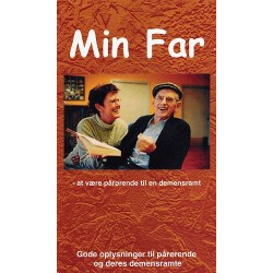 Min far - at være pårørende til en demensramt: Gode oplysninger til pårørende og deres demensramte