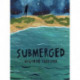 Submerged
