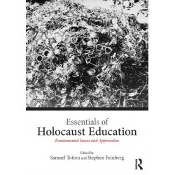 Essentials of Holocaust Education: Fundamental Issues and Approaches
