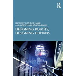 Designing Robots, Designing Humans