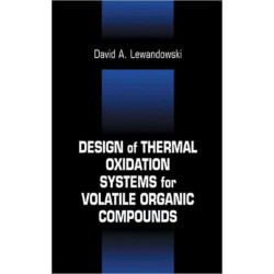 Design of Thermal Oxidation Systems for Volatile Organic Compounds