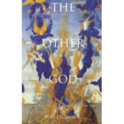 The Other God: Dualist Religions from Antiquity to the Cathar Heresy