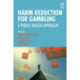 Harm Reduction for Gambling: A Public Health Approach