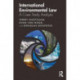 International Environmental Law: A Case Study Analysis