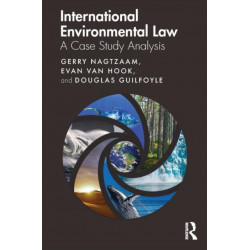 International Environmental Law: A Case Study Analysis