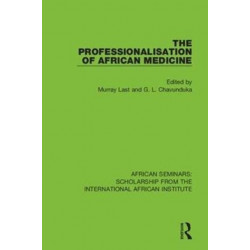 The Professionalisation of African Medicine