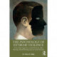 The Psychology of Extreme Violence: A Case Study Approach to Serial Homicide, Mass Shooting, School Shooting and Lone-actor Terrorism