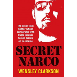 Secret Narco: The Great Train Robber whose partnership with Pablo Escobar turned Britain on to cocaine