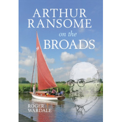 Arthur Ransome on the Broads