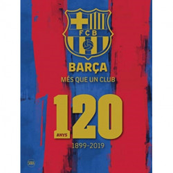 Barca: Mes que un club (Catalan Edition): 120 anys 1899-2019