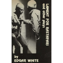 Lament for Rastafari and Other Plays